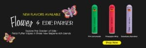 flower by edie parker disposable vapes at highway 90 dispensary in marlton new jersey